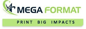 Mega Format - Print Big Impacts